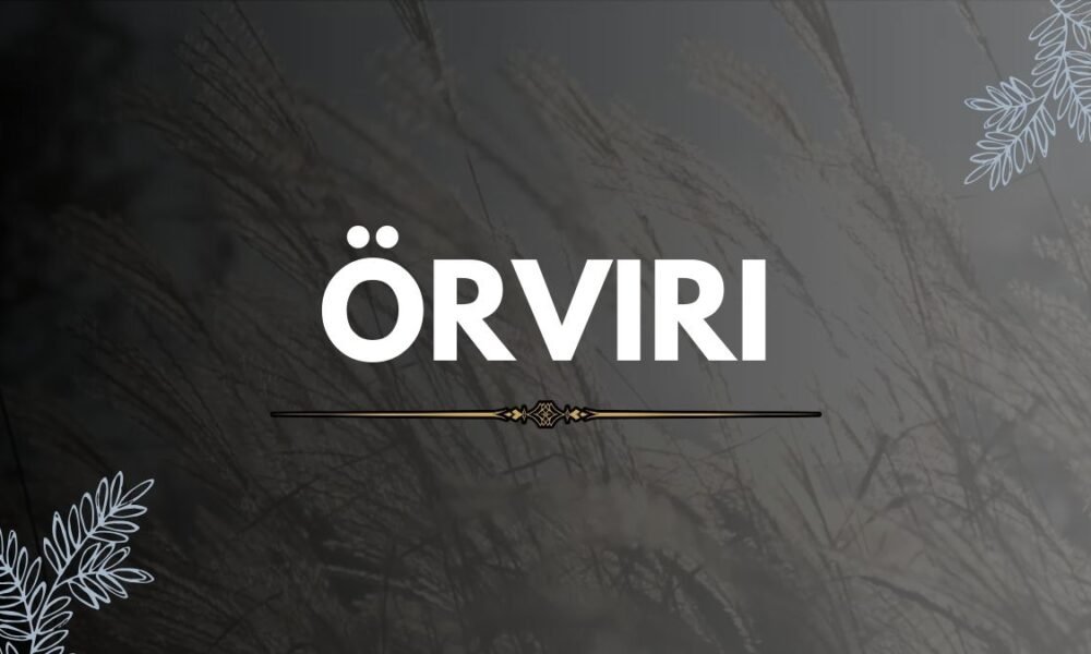 Unveiling the Mystery of Örviri